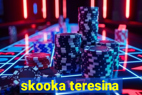 skooka teresina